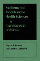 Mathematical models in the health sciences : a computer-aided approach /