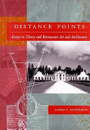Distance points : essays in theory and Renaissance art and architecture /