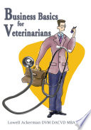 Business basics for veterinarians /