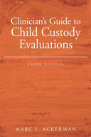 Clinician's guide to child custody evaluations /