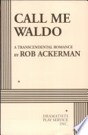 Call me Waldo : a transcendental romance /