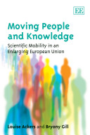 Moving people and knowledge : scientific mobility in an enlarging European Union /