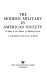 The modern military in American society ; a study in the nature of military power.