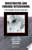 Investigative and forensic interviewing : a personality-focused approach /