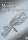 Early developments of modern aerodynamics /