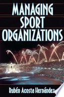 Managing sport organizations /