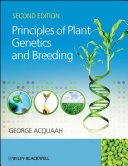 Principles of plant genetics and breeding /
