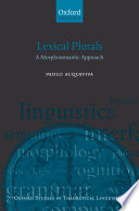 Lexical plurals : a morphosemantic approach /