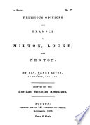 Religious opinions and example of Milton, Locke, and Newton /