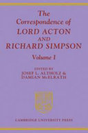 The correspondence of Lord Acton and Richard Simpson /