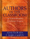Authors in the classroom : a transformative education process /