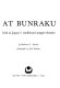 Backstage at Bunraku : a behind-the-scenes look at Japan's traditional puppet theatre /