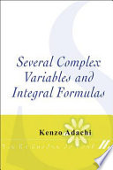 Several complex variables and integral formulas /