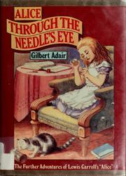 Alice through the needle's eye /