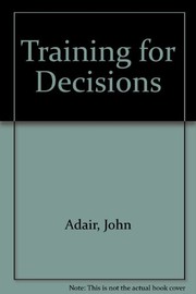 Training for decisions /
