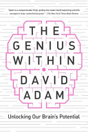 The genius within : unlocking your brain's potential /