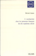 L'eucharistie chez les penseurs français du dix-septième siècle /