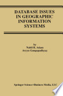 Database Issues in Geographic Information Systems /