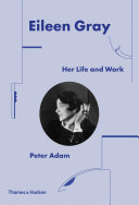 Eileen Gray : her life and work /