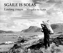 Sgàile is solas = Lasting traces : Mingulay to Scarp /