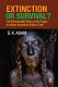 Extinction or survival? : the remarkable story of the Tigua, an urban American Indian tribe /