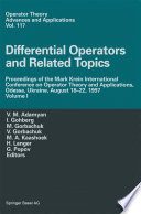 Differential Operators and Related Topics : Proceedings of the Mark Krein International Conference on Operator Theory and Applications, Odessa, Ukraine, August 18'22, 1997 Volume I /