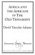 Africa and the Africans in the Old Testament /