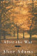 After the war : a novel /