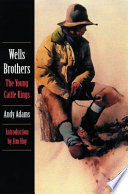 Wells brothers : the young cattle kings /
