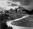 Ansel Adams : the National Parks Service photographs /