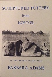 Sculptured pottery from Koptos in the Petrie Collection /