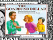 The go-around dollar /