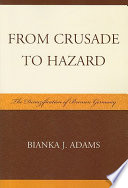 From crusade to hazard : the denazification of Bremen Germany /