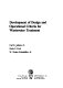 Development of design and operational criteria for wastewater treatment /