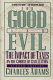 For good and evil : the impact of taxes on the course of civilization /