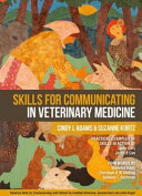 Skills for communicating in veterinary medicine /