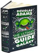 The utimate htchhikers guide to the galaxy : five novels and one story /