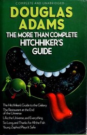 The more than complete hitchhiker's guide : complete & unabridged /
