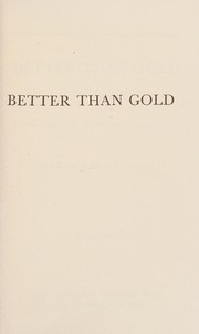 Better than gold /