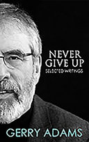 Never give up : selected writings /
