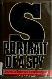 S, portrait of a spy /