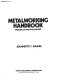 Metalworking handbook : principles and procedures /