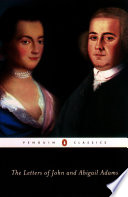 The letters of John and Abigail Adams /