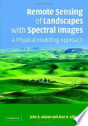 Remote sensing of landscapes with spectral images : a physical modeling approach /