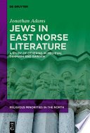 Jews in East Norse Literature : A Study of Othering in Medieval Denmark and Sweden /