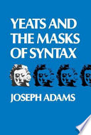 Yeats and the masks of syntax /