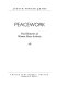 Peacework : oral histories of women peace activists /