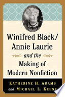 Winifred Black/Annie Laurie and the making of modern nonfiction /