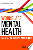 Workplace mental health manual for nurse managers /