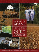 New recipes from quilt country : more food & folkways from the Amish & Mennonites /